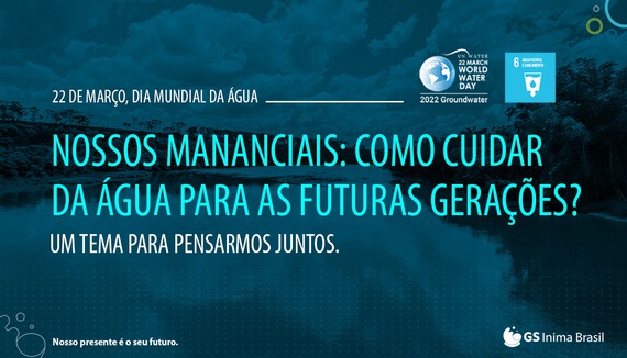 Dia Mundial da Água: GS Inima Brasil destaca a importância dos mananciais para o futuro das gerações